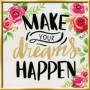 Pictura pe numere Make your dreams happen
